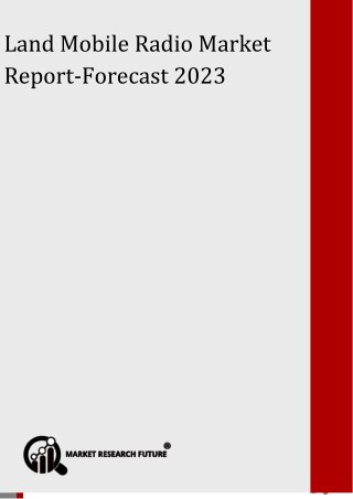 Land Mobile Radio Market