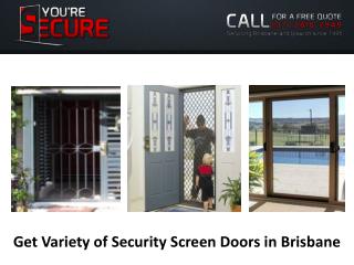 Get Variety of Security Screen Doors in Brisbane