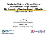 Purchasing Motives of Young Chinese Consumers for Foreign Products: The Dynamics of Prestige, Perceived Quality, and Per