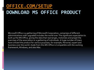 WWW.OFFICE.COM/SETUP | DOWNLOAD AND INSTALL YOUR MS OFFICE ONLINE