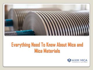 Everything Need To Know About Mica and Mica Materials- Axim Mica