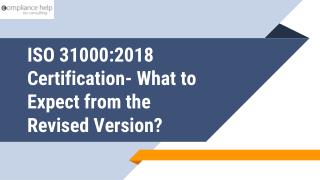 ISO 31000:2018 Certification- What to Expect from the Revised Version?