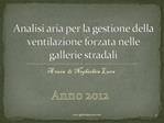 Analisi aria per la gestione della ventilazione forzata nelle gallerie stradali