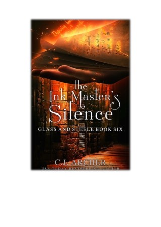 [PDF] Free Download The Ink Master's Silence By C.J. Archer