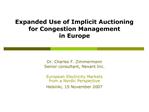 Expanded Use of Implicit Auctioning for Congestion Management in Europe