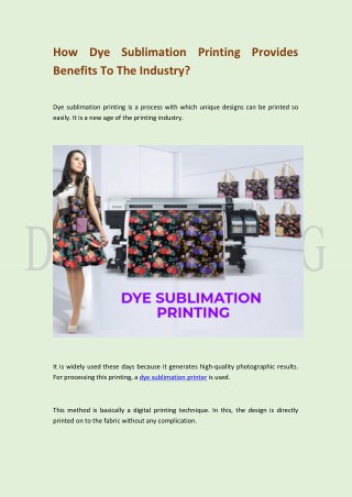 How Dye Sublimation Printing Provides Benefits To The Industry?