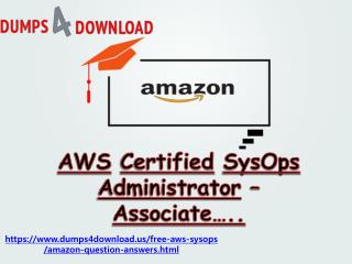 Get Latest Free Amazon AWS-SysOps Exam Questions | Dumps4download.us