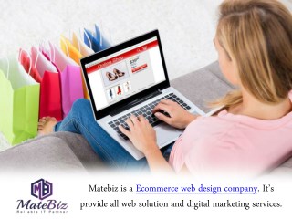 Ecommerce website Development Company â€“ Matebiz India