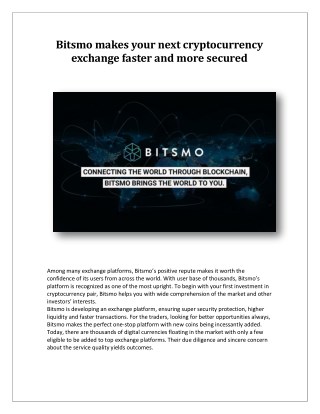 Bitsmo makes your next cryptocurrency exchange faster and more secured.