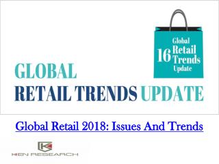 Global Retail 2018 Issues And Trends