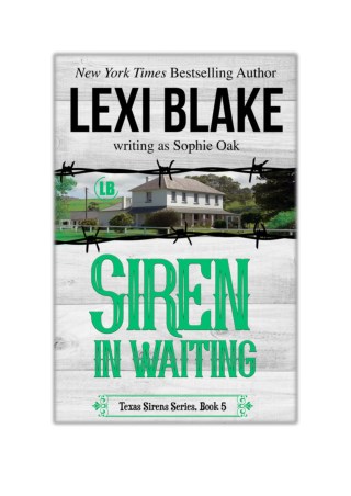 [PDF] Free Download Siren in Waiting, Texas Sirens, Book 5 By Lexi Blake