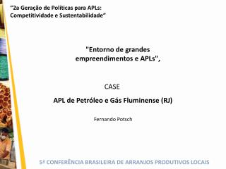 CASE  APL de Petróleo e Gás Fluminense (RJ)