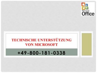 Warum benÃ¶tigt man den technischen Support von Microsoft 49-800-181-0338?
