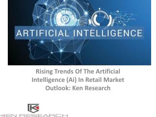 Global Artificial Intelligence Thematic Market Research Report, Analysis, Opportunities, Forecast, Size, Competitive Ana