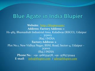 Blue Agate in India Blupier