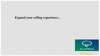 Expand your selling experience