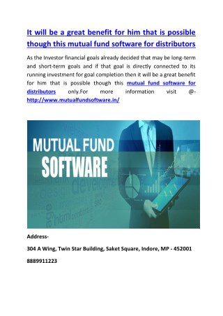 It will be a great benefit for him that is possible though this MF software for distributors