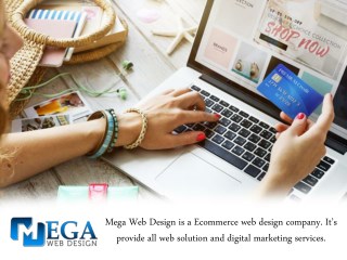 Looking for an Ecommerce Web Agency? - Mega Web Design