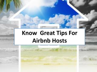 Know Great Tips For Airbnb Hosts
