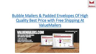Bubble Mailers high quality best price at ValueMailers