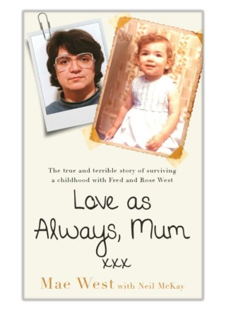 [PDF] Free Download Love as Always, Mum By Mae West with Neil McKay