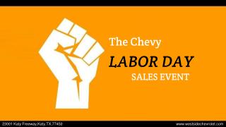 Chevy Labor Day Sales Event at Westside Chevrolet in Houston