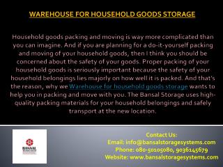 Warehouse for household goods storage