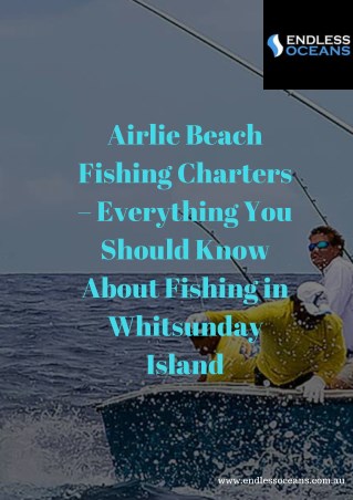 Airlie Beach Fishing Charters â€“ Everything You Should Know About Fishing in Whitsunday Island