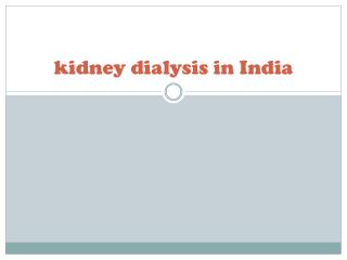 Cost of kidney dialysis in India