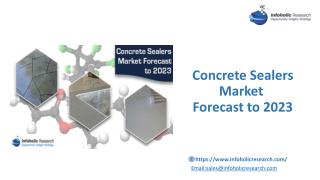 Concrete Sealers Market forecast to 2023