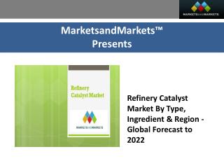 Refinery Catalyst Market