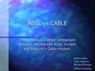 ADSL vs CABLE