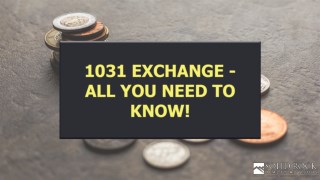 1031 exchange all you need to know