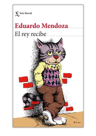 [PDF] Free Download El rey recibe By Eduardo Mendoza