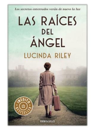 [PDF] Free Download Las raÃ­ces del Ã¡ngel By Lucinda Riley