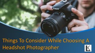 Things to Consider While Choosing a Headshot Photographer