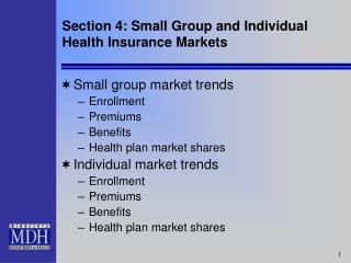 Section 4: Small Group and Individual Health Insurance Markets