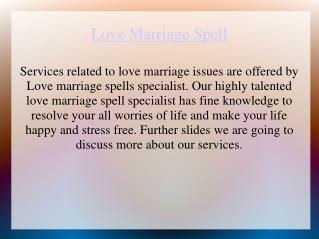 Love marriage spells specialist