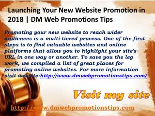 Launching Your New Website Promotion in 2018 | DM Web Promotions Tips