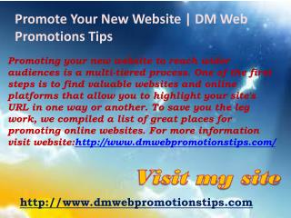 Promote Your New Website | DM Web Promotions Tips