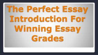 The perfect essay introduction for winning essay grades
