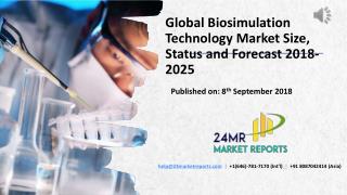 Global Biosimulation Technology Market Size, Status and Forecast 2018-2025