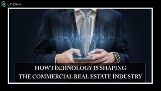 How Technology is Shaping the Commercial Real Estate Industry