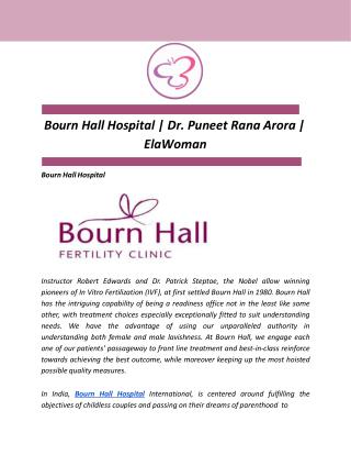 Bourn Hall Hospital | Dr. Puneet Rana Arora | ElaWoman