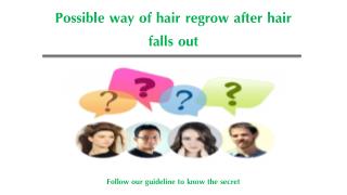 Possible way of hair regrow after hair falls out