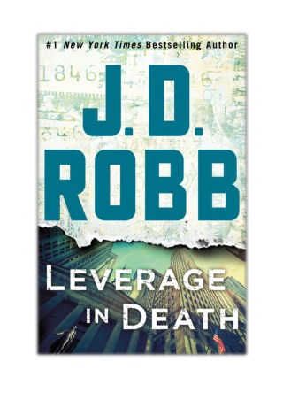 [PDF] Free Download Leverage in Death By J. D. Robb