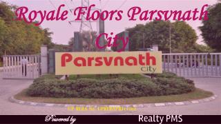 Royale Floors Parsvnath | Realty PMS | Lucknow Property 9621132076 | Faizabad road (8447896999)