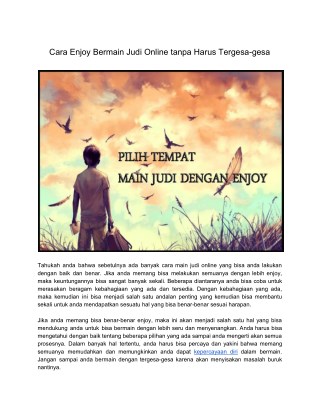 Cara Enjoy Bermain Judi Online tanpa Harus Tergesa-gesa