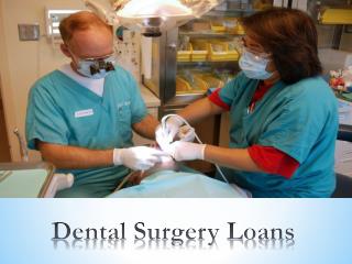Dental Surgery Loans - Best Financing Option