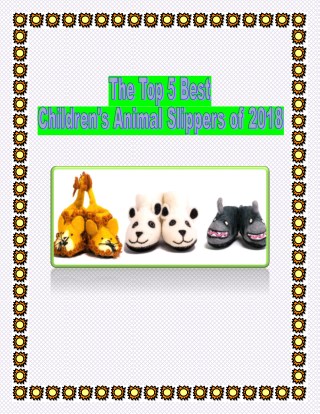 The Top 5 Best Children's Animal Slippers of 2018